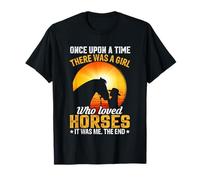 Il était Une Fois Une Fille Qui aimait Les Chevaux, c'était Moi T-Shirt