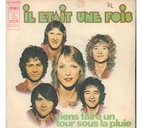 Il Etait Une Fois - Viens faire un tour sous la pluie / C'est comme ça que je m'en vais [Vinyle 45 tours 7"]