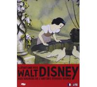 Il était une fois Walt Disney - Aux sources de l'art des studios Disney