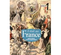Il était une France. Volume 1: Quand se mêlent petite et grande Histoire