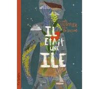 Il était une île Michaël Escoffier (Auteur), Kris Di Giacomo (Illustration)