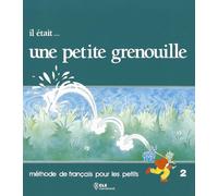 Il Etait - Une Petite Grenouille - Niveau 2
