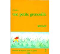 Il était... une petite grenouille 2 : Méthode de français pour les petits, Livret de lecture
