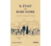 Il Était Une Robe Noire - L'histoire D'angel & D'amalia