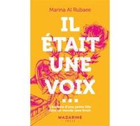 Il était une voix... MARINA AL RUBAEE (Auteur)