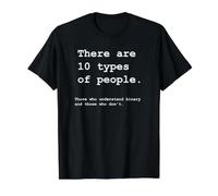 Il Existe 10 Types de blagues binaires de Personnes T-Shirt Graphique avec Valeur