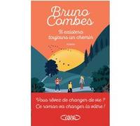 Il existera toujours un chemin Bruno Combes (Auteur)
