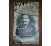Il fabbro di Predappio. Vita di Alessandro Mussolini