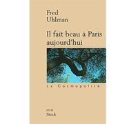 Il fait beau à Paris aujourd'hui Fred Uhlman (Auteur)