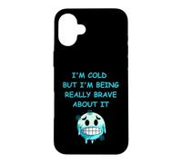 Il Fait Froid mais Je suis Vraiment courageuse à ce Sujet. Plaisir Hivernal Coque pour iPhone 16 Plus