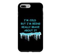 Il Fait Froid mais Je suis Vraiment courageuse à ce Sujet. Plaisir Hivernal Coque pour iPhone 7 Plus/8 Plus