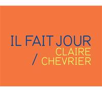 Il fait jour - Claire Chevrier - Loco - broché - Beau livre