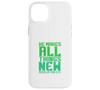 Il Fait Toutes Choses Nouvelles (Révélation 21:5) Coque pour iPhone 14 Plus