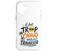 Il Fait Trop Chaud pour Travailler Rétro Coque pour iPhone 16 Plus