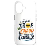 Il Fait Trop Chaud pour Travailler Rétro Coque pour iPhone 17