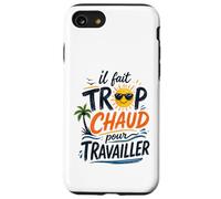 Il Fait Trop Chaud pour Travailler Rétro Coque pour iPhone SE (2020) / 7/8