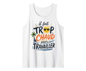 Il Fait Trop Chaud pour Travailler Rétro Débardeur