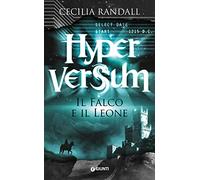 Il falco e il leone. Hyperversum (Vol. 2)