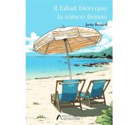 Il fallait bien que la saison finisse... - Jacky Boitard - Amalthee - broché - Roman