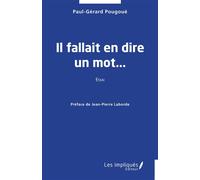 Il fallait en dire un mot... - Paul Gérard Pougoue - Les Impliqués - broché - Etude