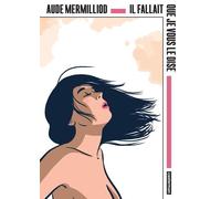 Il fallait que je vous le dise: OP La Bédéthèque idéale