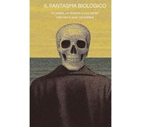 IL FANTASMA BIOLOGICO: Un padre, un oceano e una verita' che non puo' cancellare