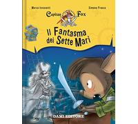 Il fantasma dei sette mari. Capitan Fox (Vol. 2)