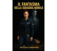 Il fantasma della squadra mobile