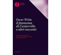 Il fantasma di Canterville e altri racconti. Testo inglese a fronte