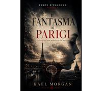 Il fantasma di Parigi: La memoria non dimentica mai davvero