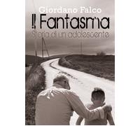 Il Fantasma - Storia Di Un Adolescente