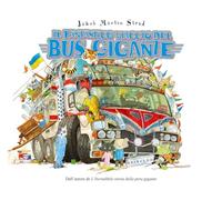 Il fantastico viaggio del bus gigante. Ediz. a colori