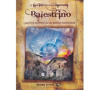 Il Fascino dell'Italia nascosta-Balestrino-L'antico respiro di Un Borgo Fantasma Volume 01 [Import]