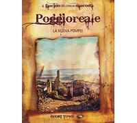 Il Fascino dell'Italia nascosta-Poggioreale-La Nuova Pompei Volume 03 [Import]