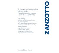«Il fatto che il male esista mi angustia». Carteggio fra Andrea Zanzotto e Attilio Zambon (1937-1947)