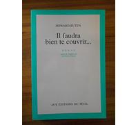 Il faudra bien te couvrir...