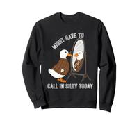 Il faudra Peut-être Appeler Silly Today Duck Sweatshirt