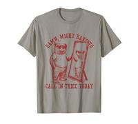 Il faudra Peut-être Appeler Thicc Aujourd'hui T-Shirt