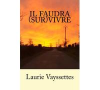 Il faudra (sur)vivre