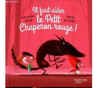 Il faut aider le Petit Chaperon Rouge