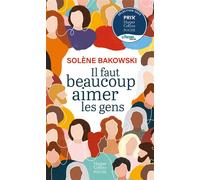 Il faut beaucoup aimer les gens - Solène Bakowski - Harpercollins - Poche - Roman