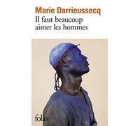Il faut beaucoup aimer les hommes – Prix Médicis 2013 – Gallimard