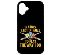 Il Faut Beaucoup de balles pour Jouer comme Je Le Fais - Billard Pool Coque pour iPhone 16 Plus