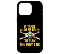 Il Faut Beaucoup de balles pour Jouer comme Je Le Fais - Billard Pool Coque pour iPhone 16 Pro