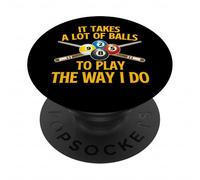 Il Faut Beaucoup de balles pour Jouer comme Je Le Fais - Billard Pool PopSockets PopGrip Adhésif