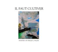 IL FAUT CULTIVER