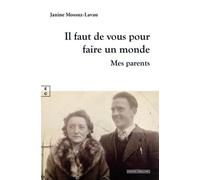 Il Faut De Vous Pour Faire Un Monde - Mes Parents