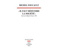 ""Il faut défendre la société"" - Cours au Collège de France.1976 - Michel Foucault - Seuil - Livre