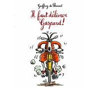 Il faut délivrer Gaspard !