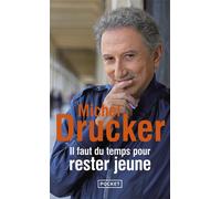 Il faut du temps pour rester jeune - Michel Drucker - Pocket - Poche - Essai